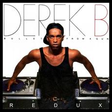 Bullet From A Gun (Redux) mp3 Album by Derek B