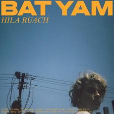 BAT YAM mp3 Album by Hila Ruach