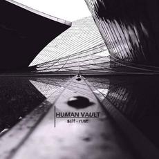 Self - Rust mp3 Album by Human Vault