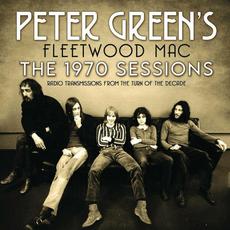 The 1970 Sessions mp3 Album by Peter Green's Fleetwood Mac