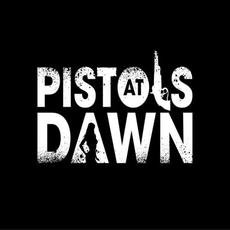 Pistols At Dawn mp3 Album by Pistols At Dawn