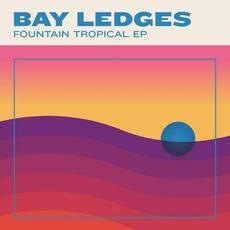 Fountain Tropical mp3 Album by Bay Ledges