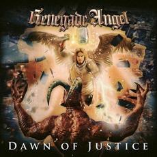 Dawn of Justice mp3 Album by Renegade Angel
