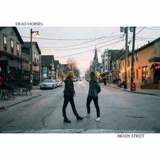 Brady Street mp3 Album by Dead Horses (2)