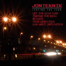 Testing The Echo e.p mp3 Album by Jonteknik