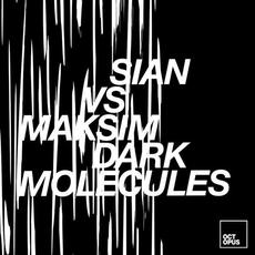Molecules mp3 Album by Sian / Maksim Dark