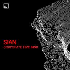Corporate Hive Mind mp3 Album by Sian