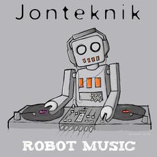 Robot Music (Remixes) mp3 Remix by Jonteknik