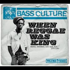 Bass Culture: When Reggae Was King - Roots, Rockers, DJs And Dub 1970-1980 mp3 Compilation by Various Artists