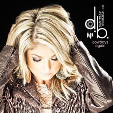 Cowboys Again mp3 Single by Danielle Bourjeaurd