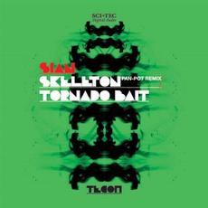 Skeleton / Tornado Bait mp3 Single by Sian