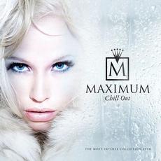 Maximum Chill Out mp3 Compilation by Various Artists