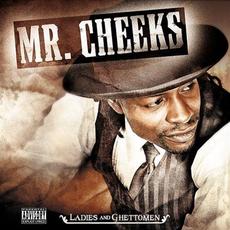 Ladies and Ghettomen mp3 Album by Mr. Cheeks