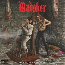 Taken by the Vil Tormentor mp3 Album by Madsher