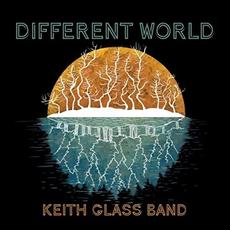 Different World mp3 Album by Keith Glass Band
