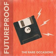 Futureproof mp3 Album by The Rare Occasions