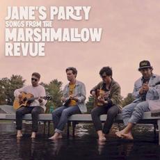 Songs from the Marshmallow Revue mp3 Album by Jane's Party