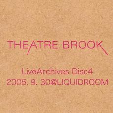 Live Archives 2005.09.30 at Liquid Room mp3 Live by THEATRE BROOK