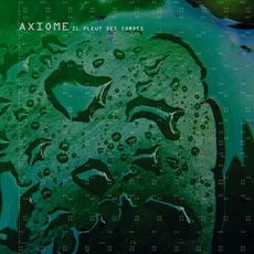 Il Pleut Des Cordes mp3 Album by Axiome