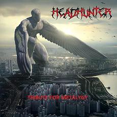Tribute For Metalygy mp3 Album by Headhunter (2)