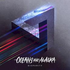 Disparity mp3 Album by Oceans Ate Alaska