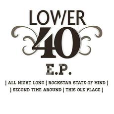 Lower 40 E.P. mp3 Album by Lower 40