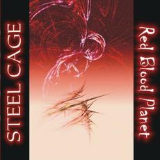 Red Blood Planet mp3 Album by Steel Cage