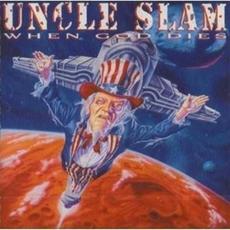 When God Dies mp3 Album by Uncle Slam