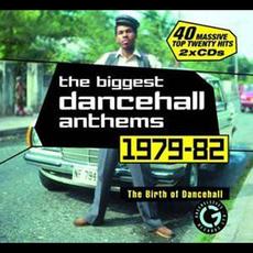 The Biggest Dancehall Anthems 1979-82: The Birth Of Dancehall mp3 Compilation by Various Artists