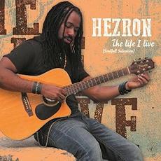 The Life I Live (Soulful Salvation) mp3 Live by Hezron