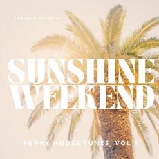 Sunshine Weekend (Funky House Tunes), Vol. 1 mp3 Compilation by Various Artists