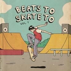 Beats To Skate To, Vol. 1 mp3 Compilation by Various Artists