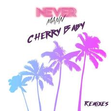 Cherry Baby Remixes mp3 Remix by NeverMann