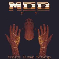 White Trash Stomp mp3 Album by M.O.B