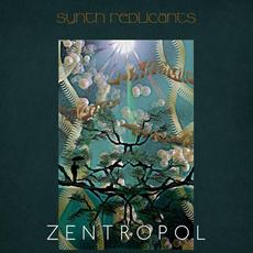 Zentropol mp3 Album by Synth replicants