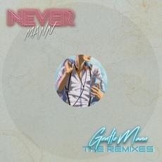GentleMann (The Remixes) mp3 Album by NeverMann