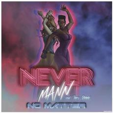 No Matter mp3 Single by NeverMann