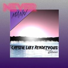 Crystal Lake Rendezvous mp3 Single by NeverMann