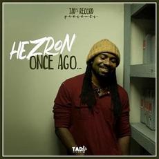 Once Ago... mp3 Single by Hezron