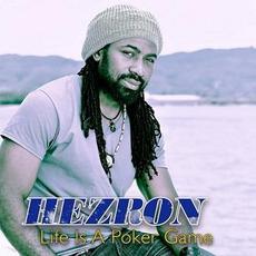 Life Is a Poker Game mp3 Single by Hezron
