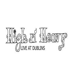 Live At Dublins 10/24/14 mp3 Live by High n' Heavy