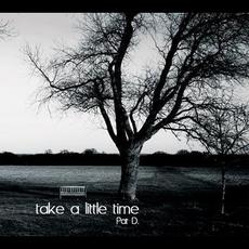 Take A Little Time mp3 Album by Pat D