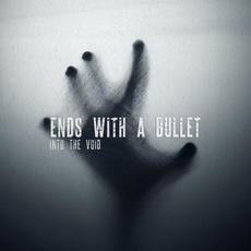 Into The Void mp3 Album by Ends With A Bullet