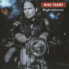 Maybe Tomorrow mp3 Album by Mike Tramp