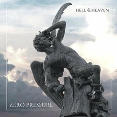 Hell & Heaven mp3 Album by Zero Pressure