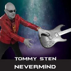 Nevermind mp3 Album by Tommy Sten