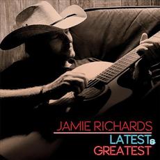 Latest and Greatest mp3 Artist Compilation by Jamie Richards