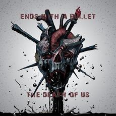 The Death of Us mp3 Single by Ends With A Bullet