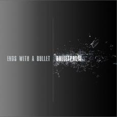 Bulletproof mp3 Single by Ends With A Bullet