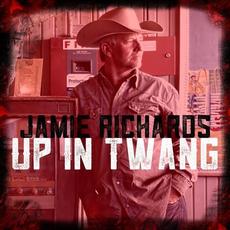 Up in Twang mp3 Single by Jamie Richards